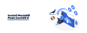Install MariaDB Pada CentOS 8